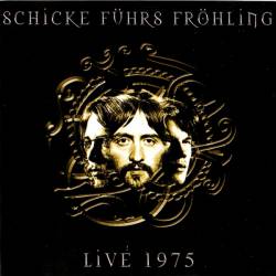 Schicke, Führs Und Fröhling : Live 1975